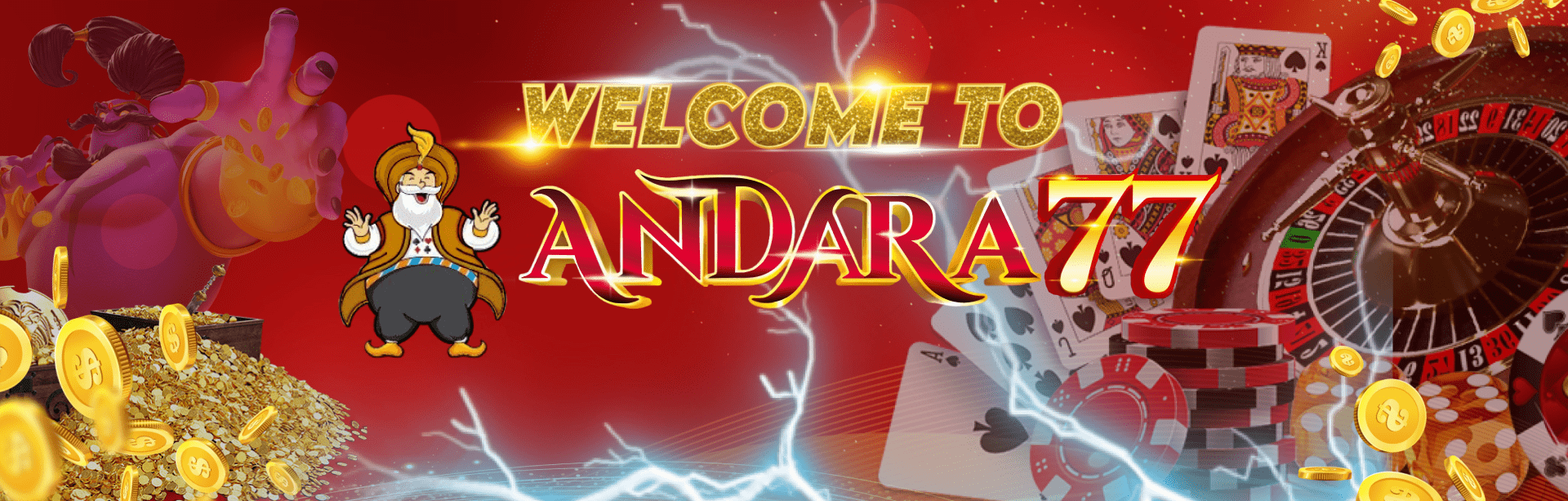 Welcome To ANDARA77